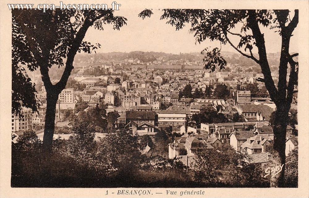 1 - BESANÇON. - Vue générale